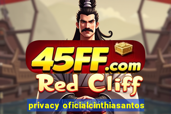privacy oficialcinthiasantos